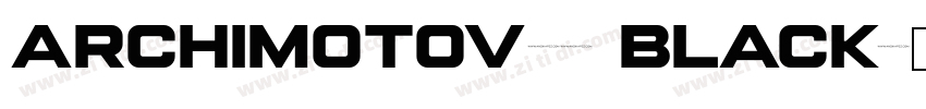 ArchimotoV01 Black字体转换